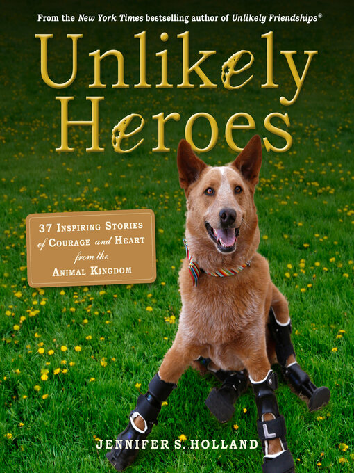 Title details for Unlikely Heroes by Jennifer S. Holland - Wait list